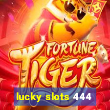 lucky slots 444